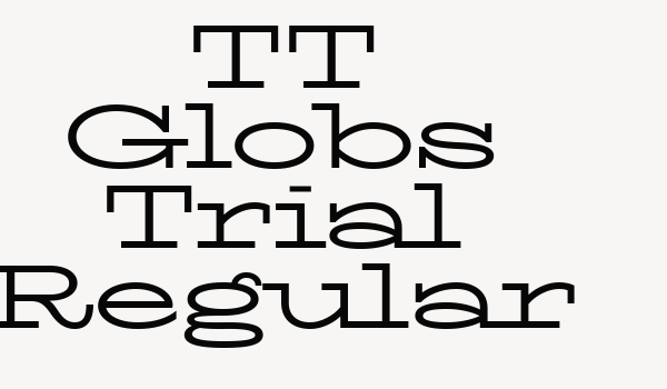 TT Globs Trial Regular Font