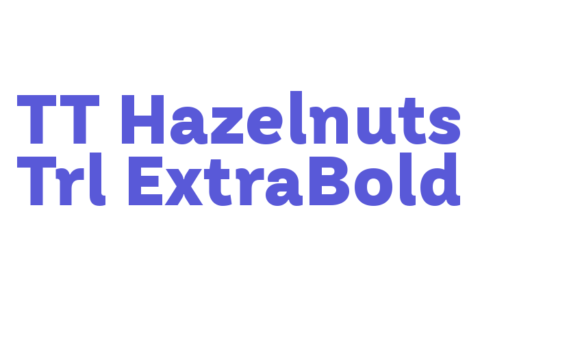 TT Hazelnuts Trl ExtraBold Font