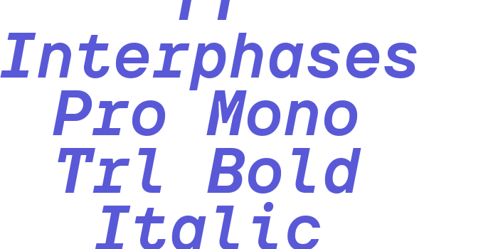 TT Interphases Pro Mono Trl Bold Italic Font Download