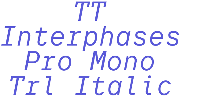 TT Interphases Pro Mono Trl Italic Font Download