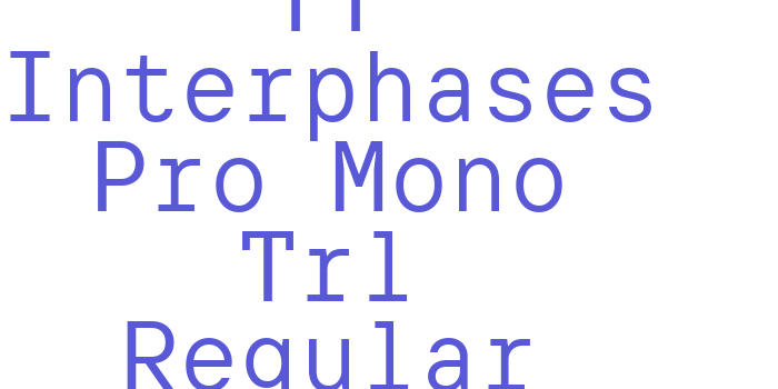 TT Interphases Pro Mono Trl Regular Font Download