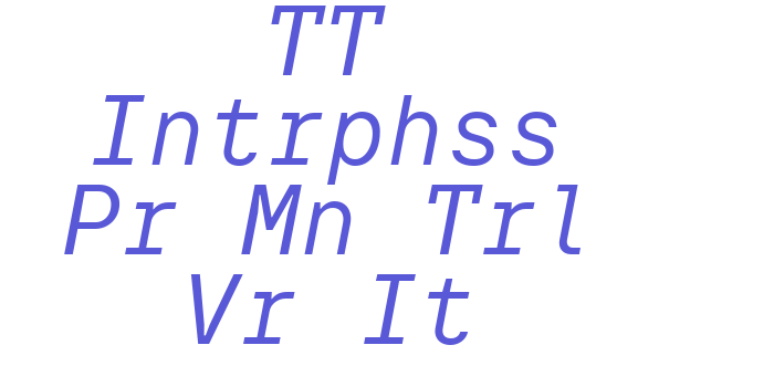 TT Intrphss Pr Mn Trl Vr It Font Download