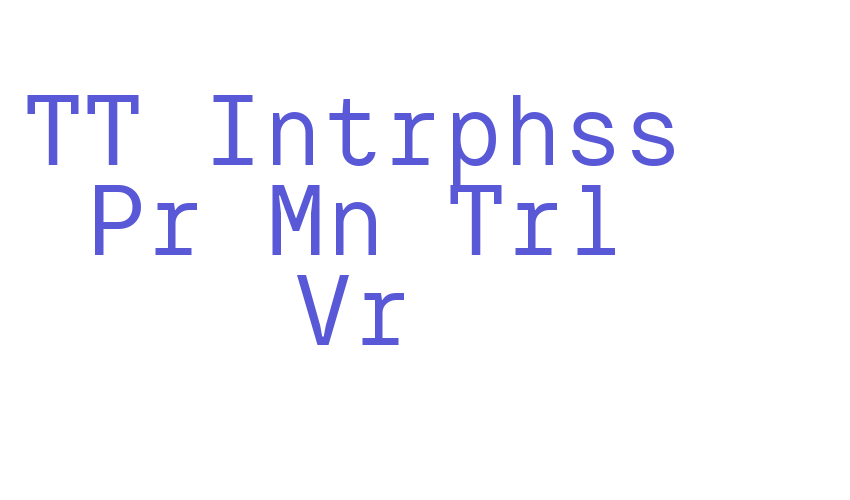 TT Intrphss Pr Mn Trl Vr Font Download