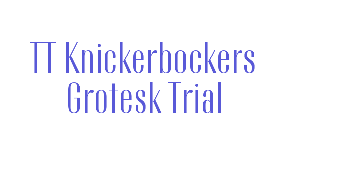 TT Knickerbockers Grotesk Trial Font Download