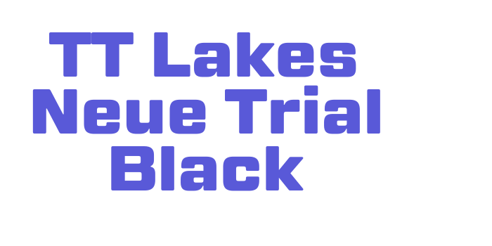 TT Lakes Neue Trial Black Font Download