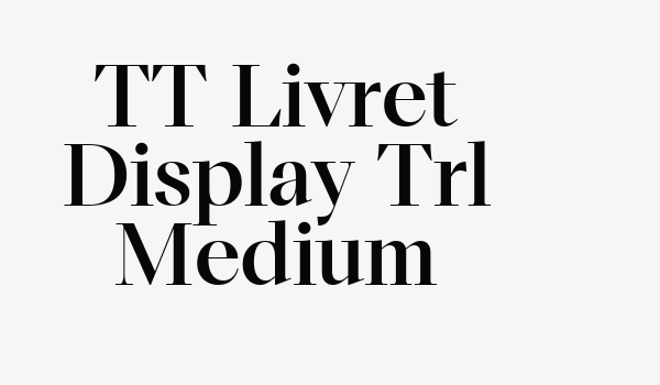 TT Livret Display Trl Medium Font