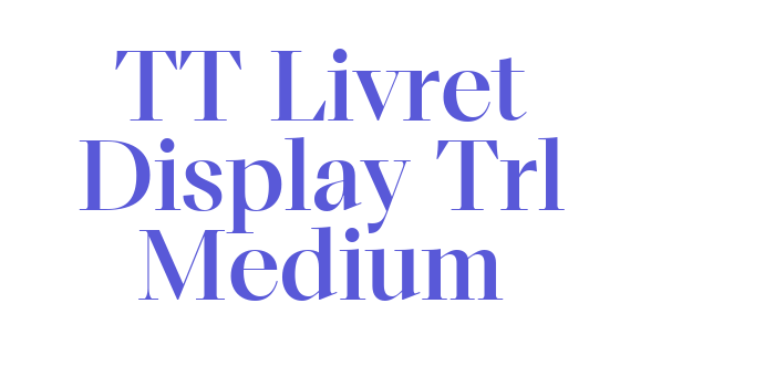 TT Livret Display Trl Medium Font Download