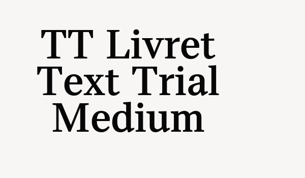 TT Livret Text Trial Medium Font