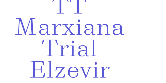 TT Marxiana Trial Elzevir Font