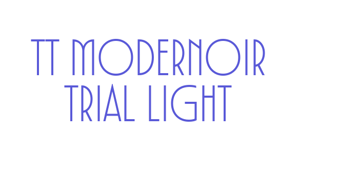 TT Modernoir Trial Light Font