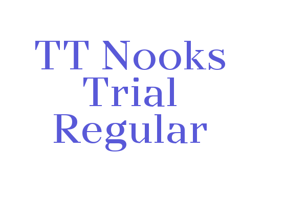 TT Nooks Trial Regular Font