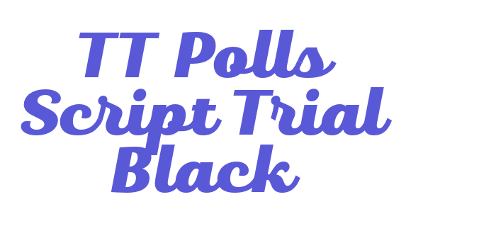 TT Polls Script Trial Black Font Download