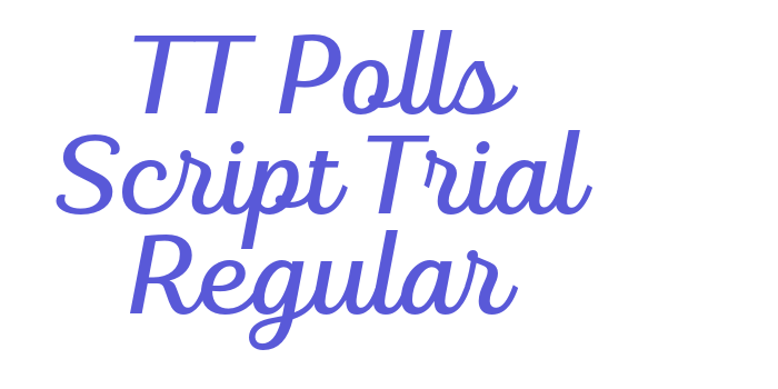 TT Polls Script Trial Regular Font