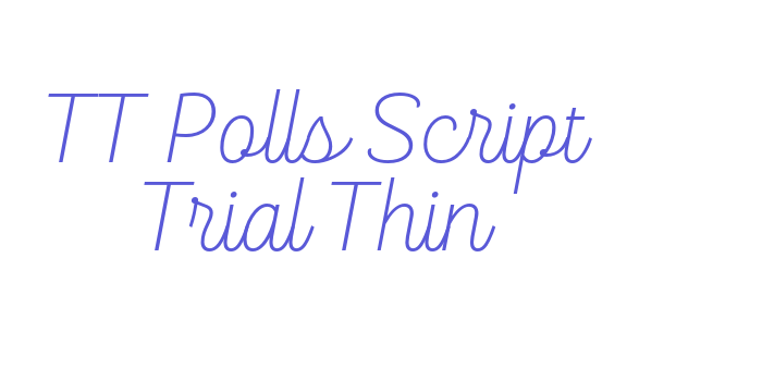 TT Polls Script Trial Thin Font Download