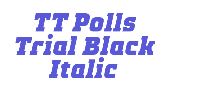 TT Polls Trial Black Italic Font Download