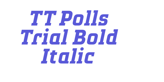 TT Polls Trial Bold Italic Font Download