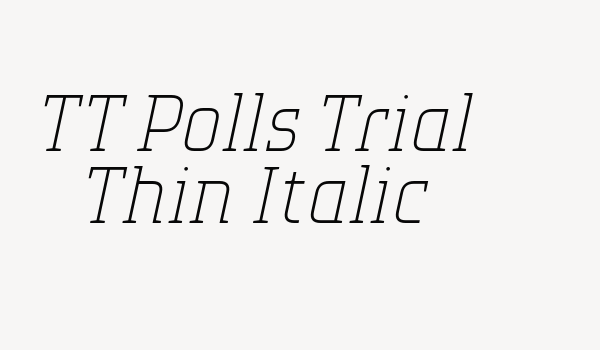 TT Polls Trial Thin Italic Font