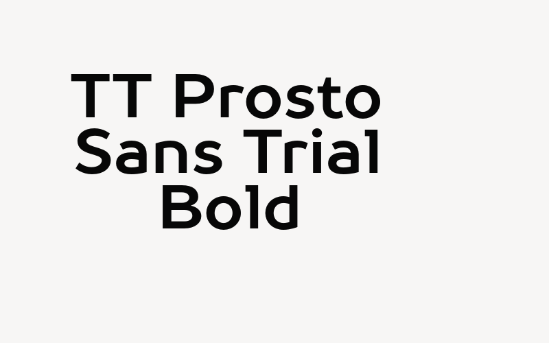 TT Prosto Sans Trial Bold Font