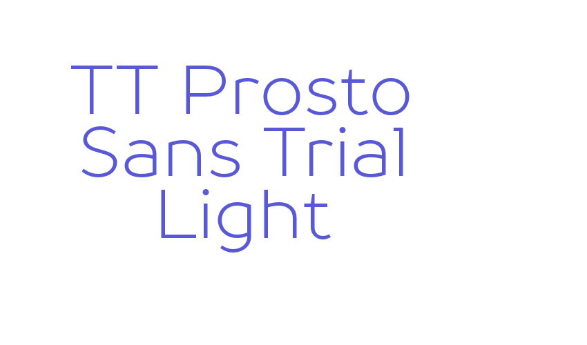 TT Prosto Sans Trial Light Font