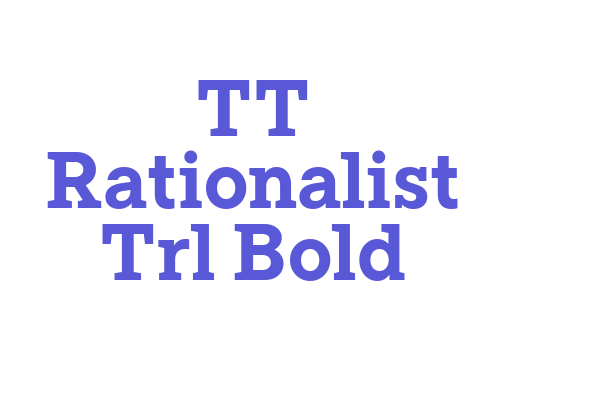 TT Rationalist Trl Bold Font