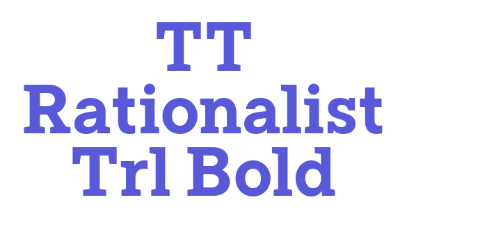 TT Rationalist Trl Bold Font