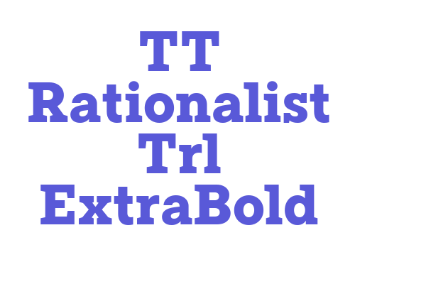 TT Rationalist Trl ExtraBold Font