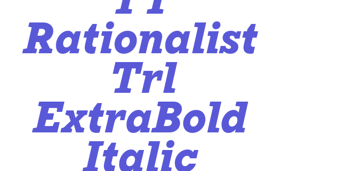 TT Rationalist Trl ExtraBold Italic Font Download