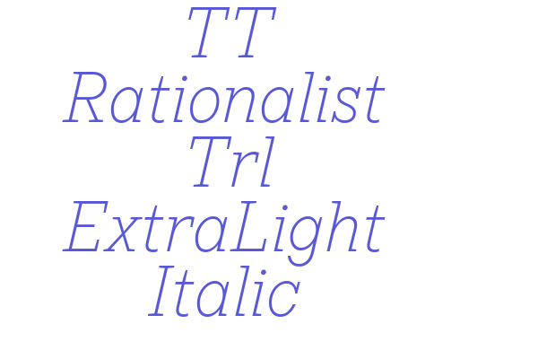 TT Rationalist Trl ExtraLight Italic Font