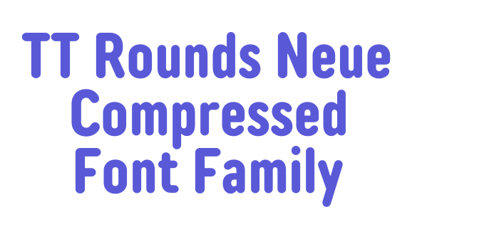 TT Rounds Neue Compressed Font Family Font Download