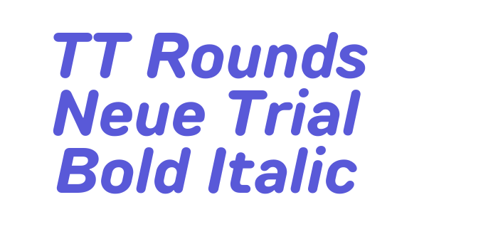 TT Rounds Neue Trial Bold Italic Font Download