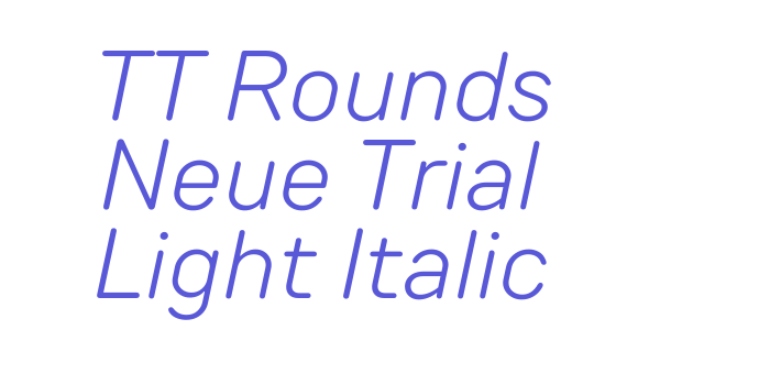 TT Rounds Neue Trial Light Italic Font Download