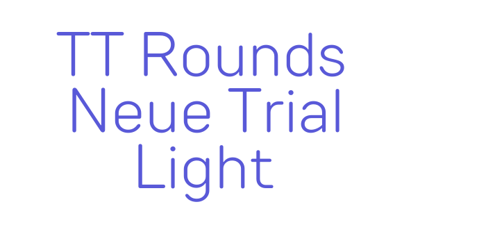 TT Rounds Neue Trial Light Font Download