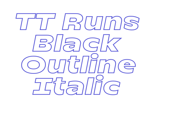 TT Runs Black Outline Italic Font