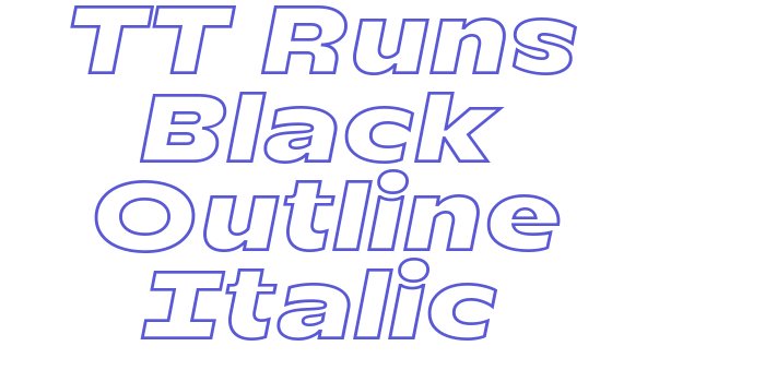 TT Runs Black Outline Italic Font Download