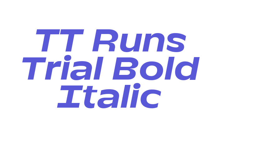 TT Runs Trial Bold Italic Font Download