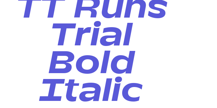 TT Runs Trial Bold Italic Font