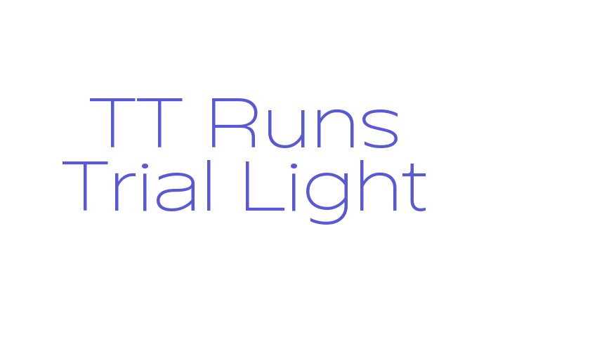 TT Runs Trial Light Font Download