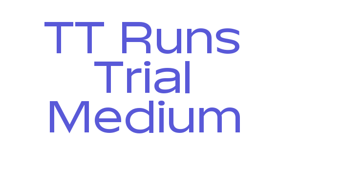 TT Runs Trial Medium Font Download