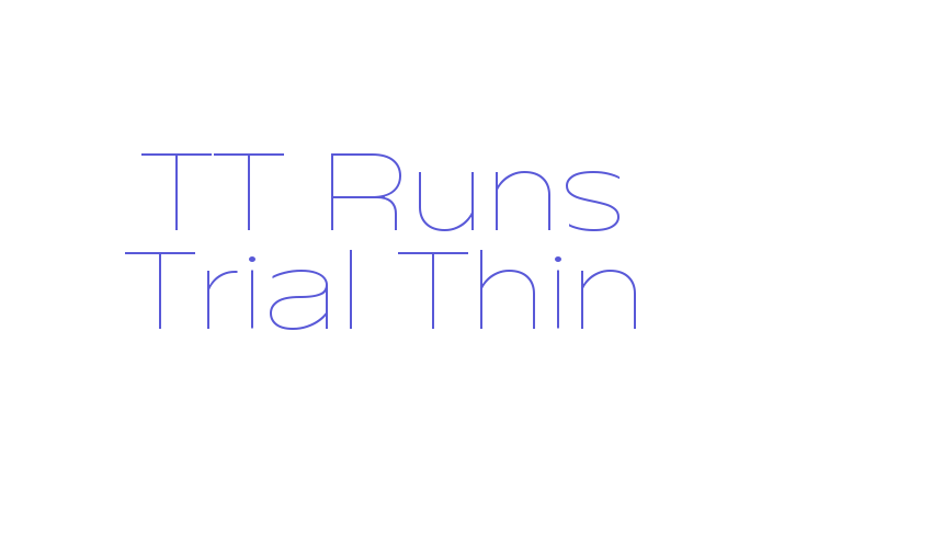 TT Runs Trial Thin Font Download