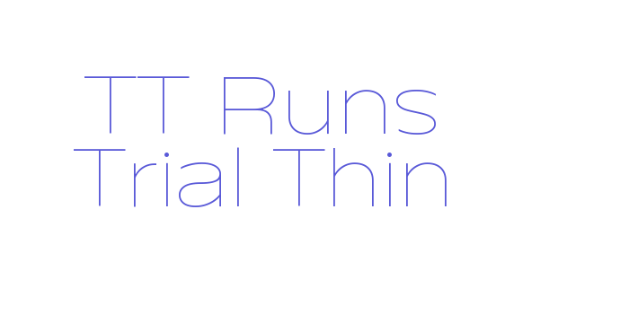 TT Runs Trial Thin Font Download