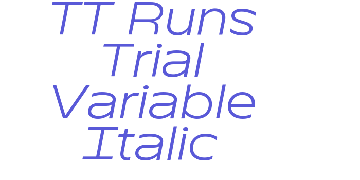 TT Runs Trial Variable Italic Font Download