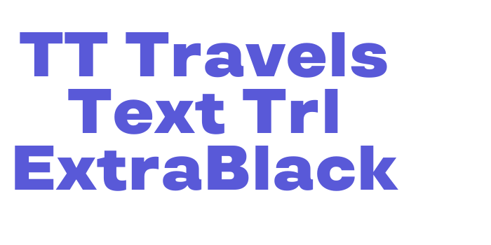 TT Travels Text Trl ExtraBlack Font Download