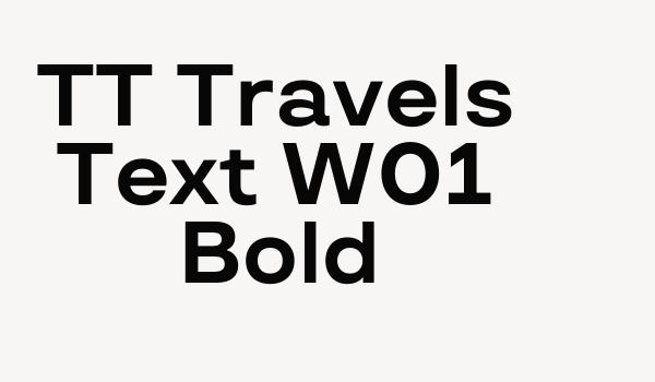 TT Travels Text W01 Bold Font