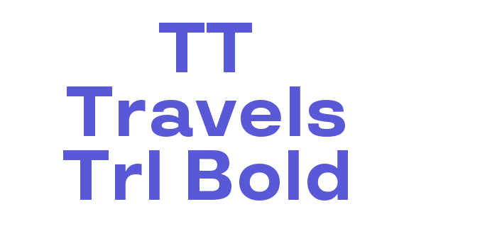 TT Travels Trl Bold Font