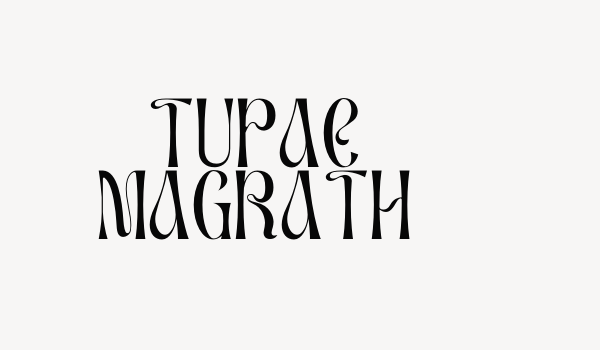 TUPAC MAGRATH Font