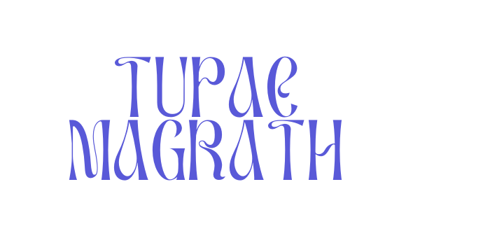 TUPAC MAGRATH Font