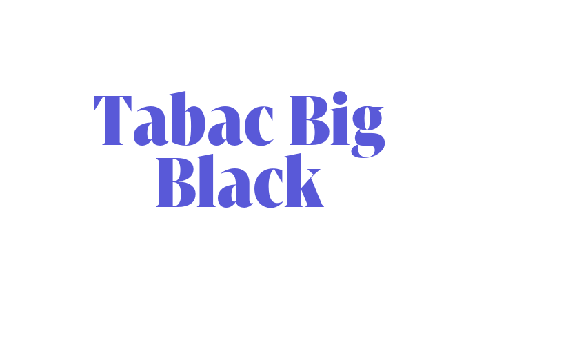 Tabac Big Black Font