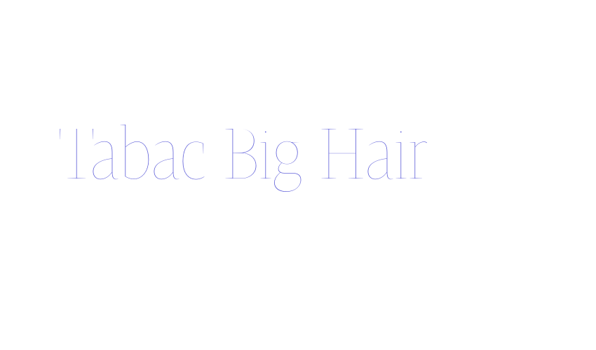 Tabac Big Hair Font