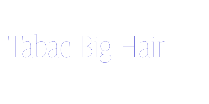 Tabac Big Hair Font