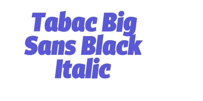 Tabac Big Sans Black Italic Font Download